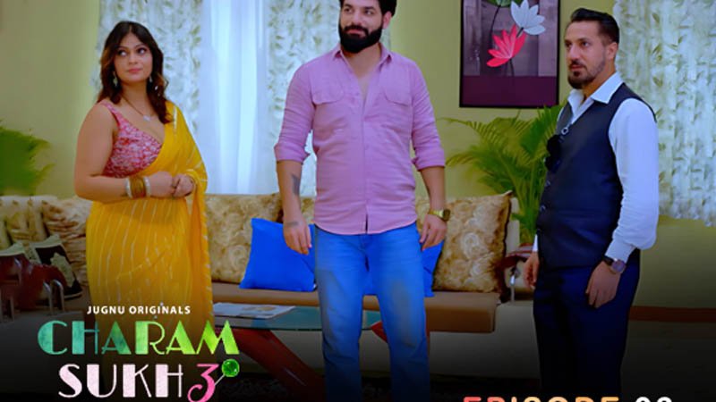 Charmsukh 3 | Season 01 | Episode 06